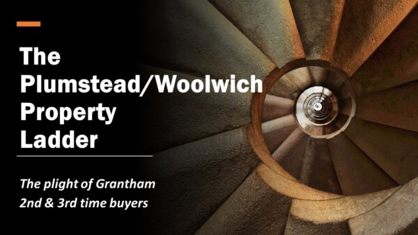 Plumstead and Woolwich 2nd & 3rd Time Buyers Finding it Tougher (and Slower) to Move up the Plumstead and Woolwich Property Ladder