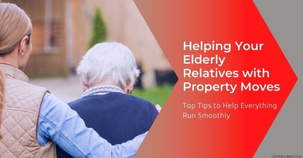 How to Help Elderly Relatives with SE18/SE28 Property Moves