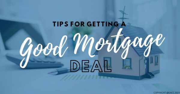 Tips for Getting a Good Mortgage Deal