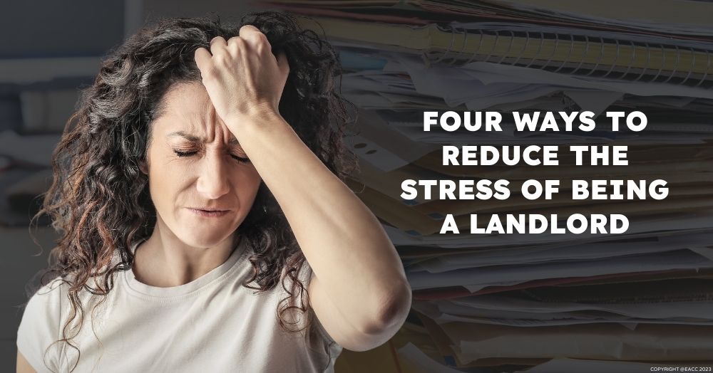Four Ways to Reduce the Stress of Being an SE18/SE28 Landlord