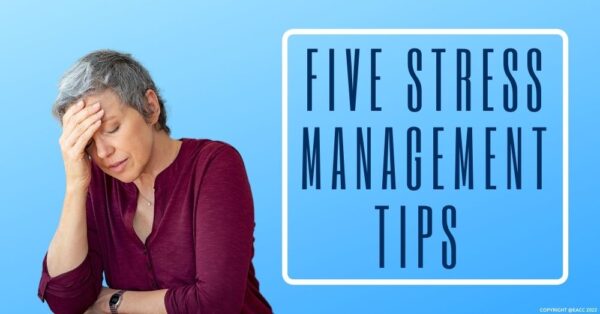 Five Stress Management Tips