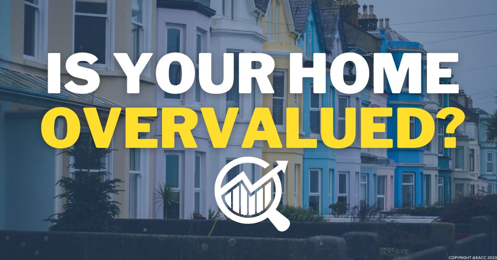 Do You Have Unrealistic Expectations about How Much Your Property Is Worth?
