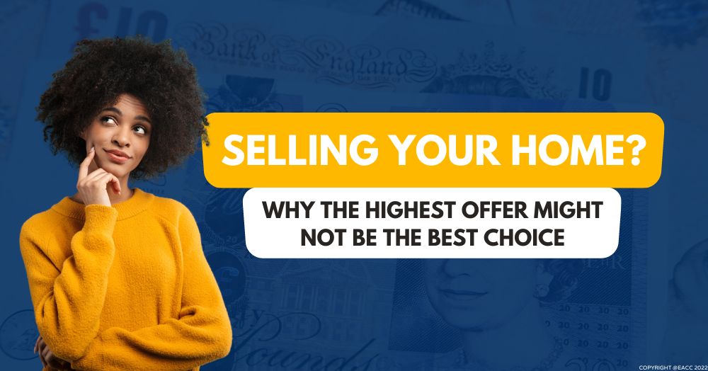 Selling Your SE18/SE28 Home? Why the Highest Offer Might Not Be the Best Choic